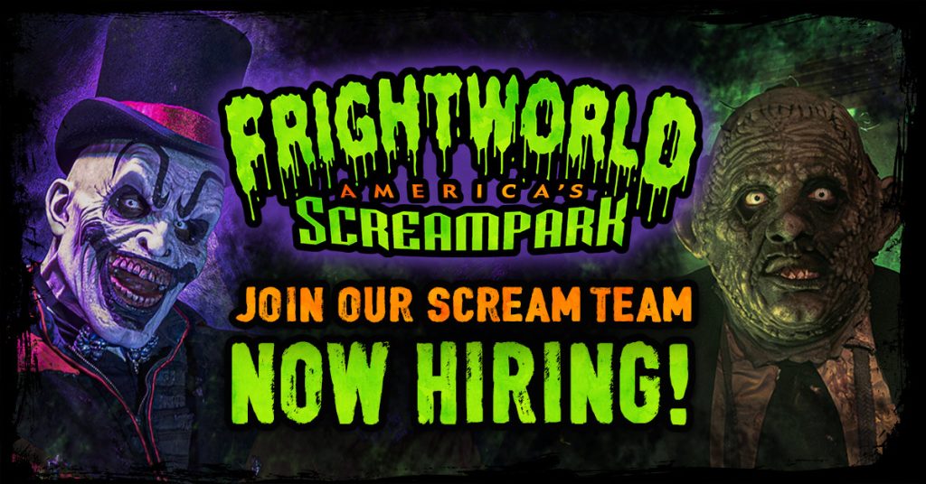 Frightworld is now hiring for the 2026 season! Apply in person on August 28-30!
