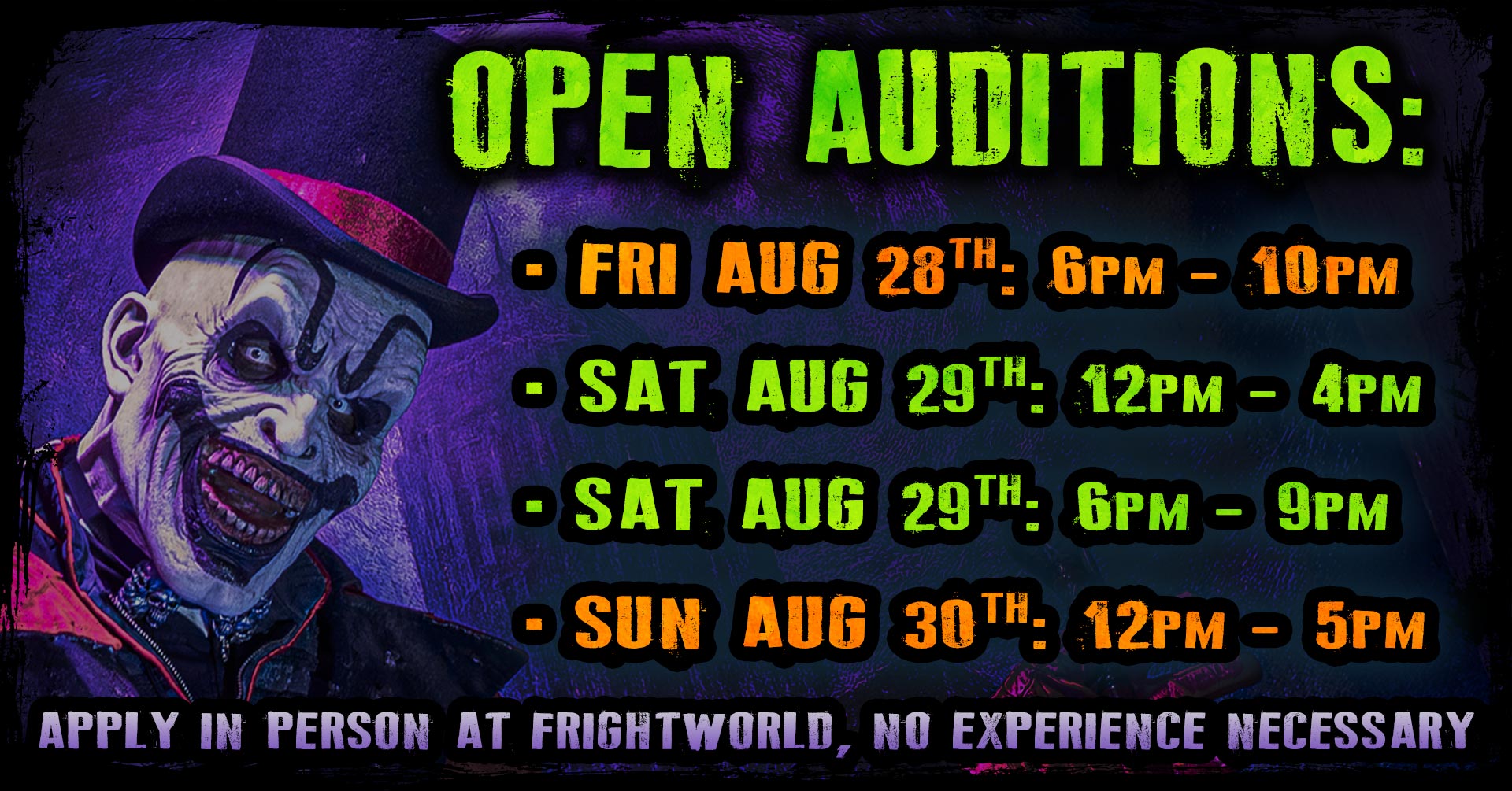 Frightworld's open auditions for the 2026 season are on August 28-30.